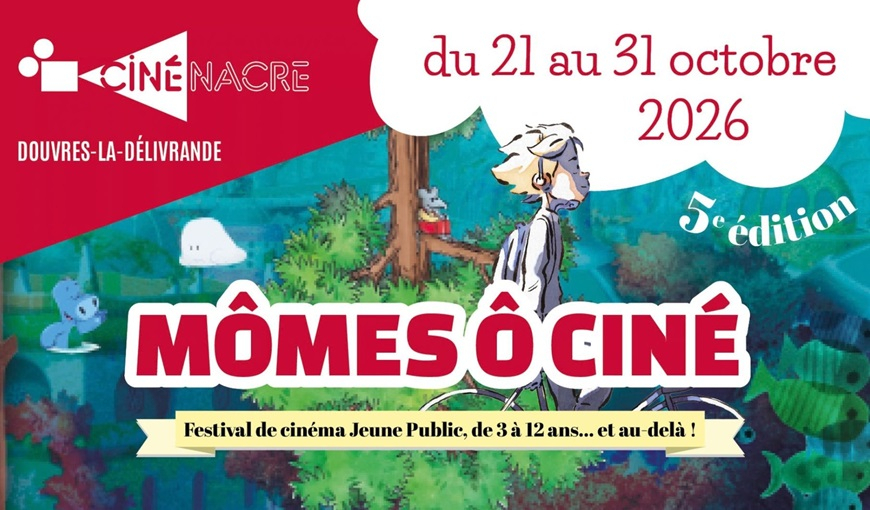 Le Festival Mômes Ô Ciné revient à Cinénacre pour les vacances !